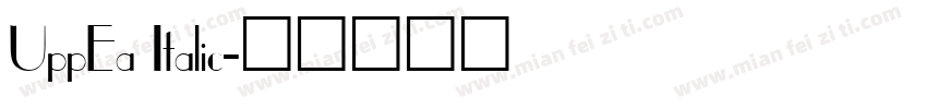 UppEa Italic字体转换